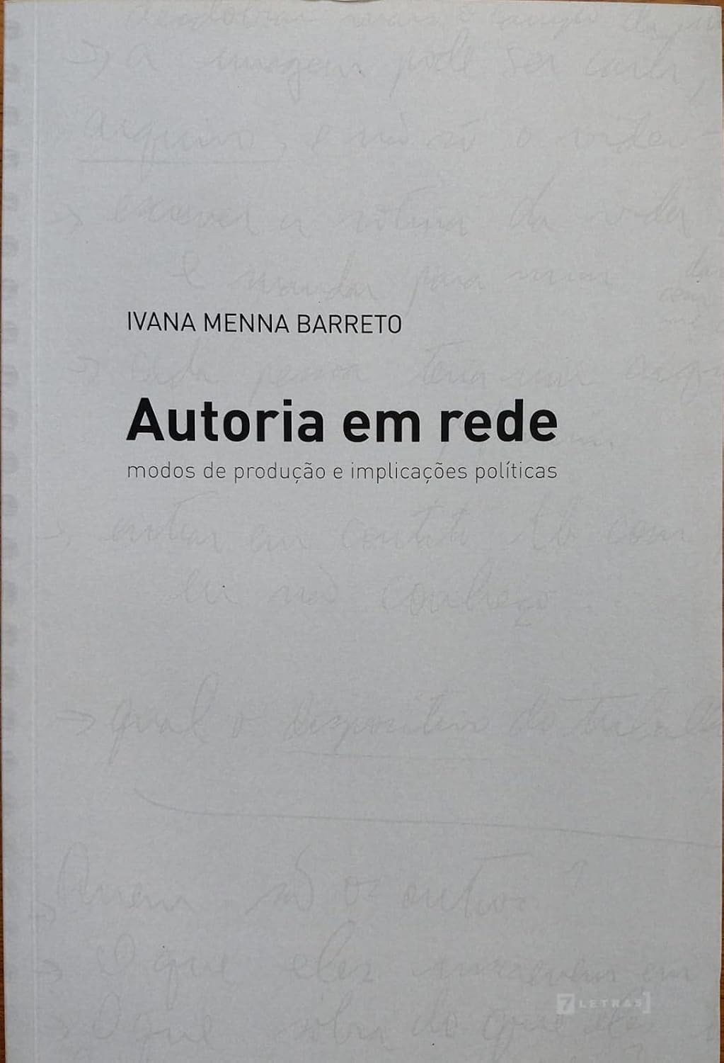 Capa autoria em rede.jpg Autoria em rede: modos de produção e implicações políticas - Imagem 1