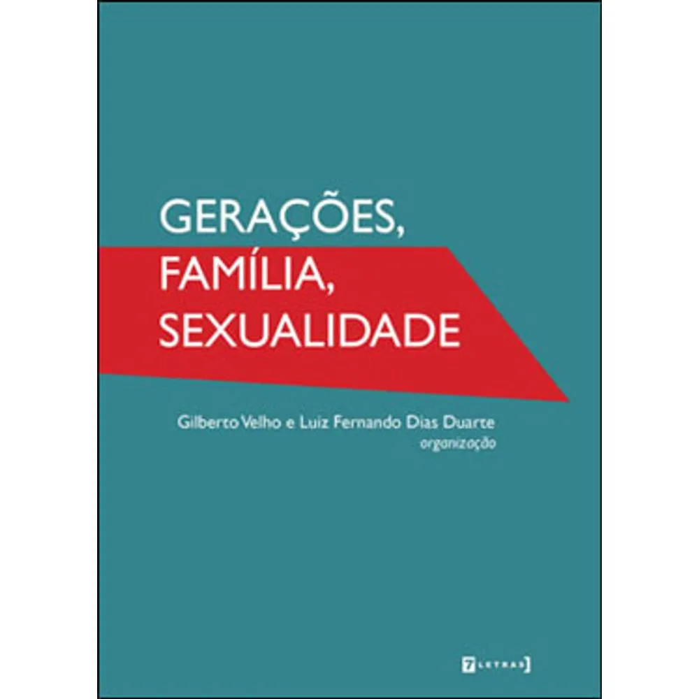 Gerações, família, sexualidade