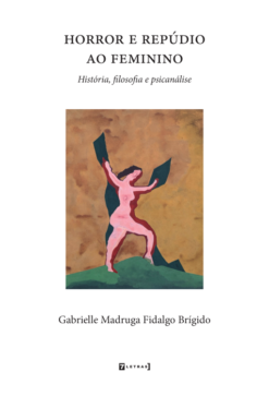 Horror e repúdio ao feminino