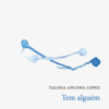 Tem alguém