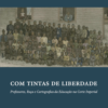 Com tintas de liberdade