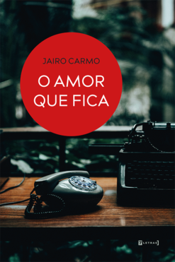 O amor que fica
