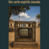 Um certo espírito imundo